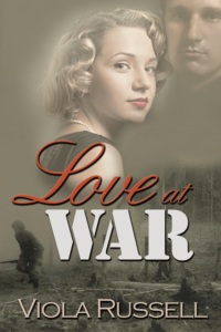 Love at War by Viola Russell